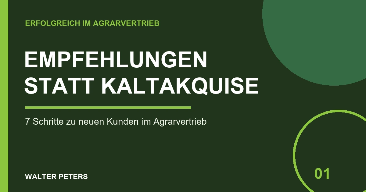 Wie funktioniert Empfehlungsmanagement im Agrarvertrieb?