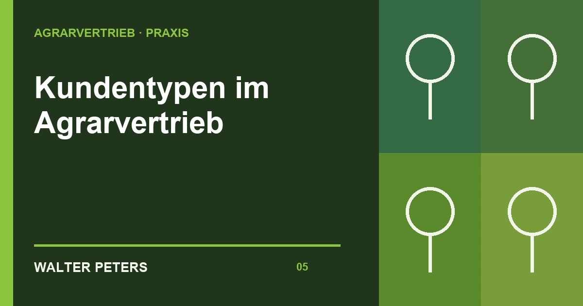 Vier Kundentypen im Agrarvertrieb: Herrscher, Denker, Unsicherer und Kreativer richtig ansprechen